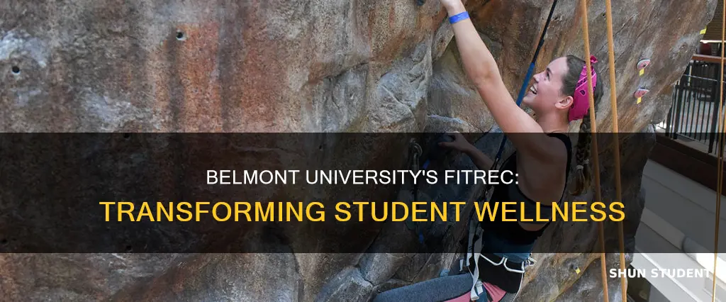 how does fitrec at belmont university help students