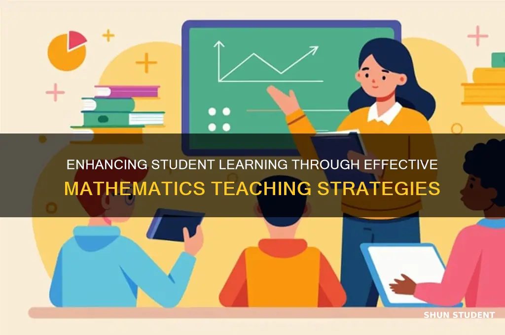how does how teaching mathematics can facilitate student learning
