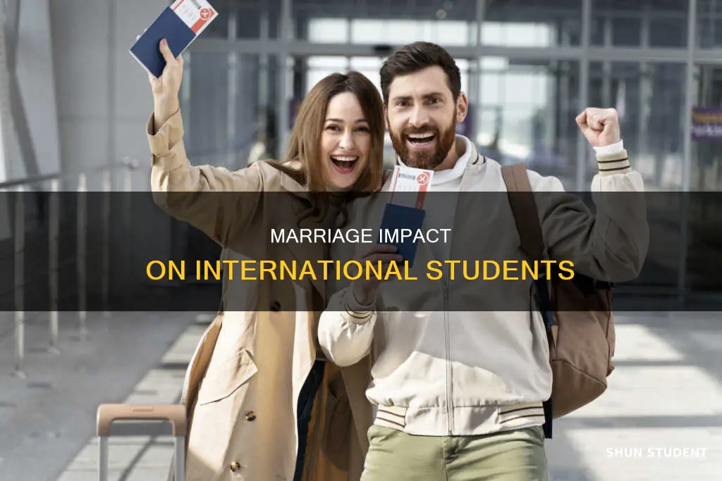 how does marriage affect an international student