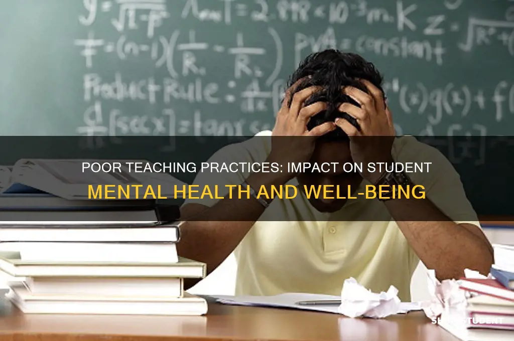 how does poor teaching affect mental health for students