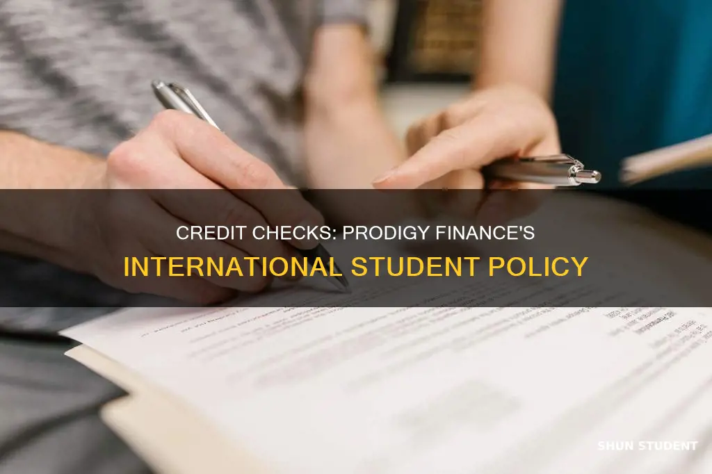 how does prodigy finance check credit score of international students