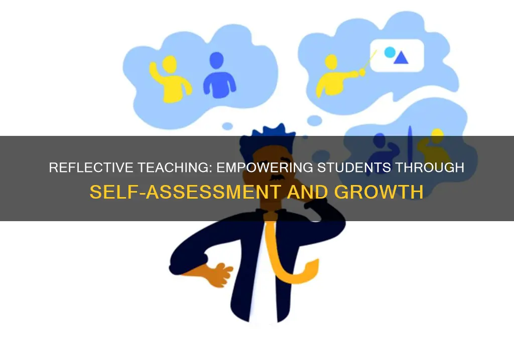 how does reflective teaching help students
