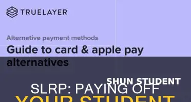 how does slrp pay my student loans