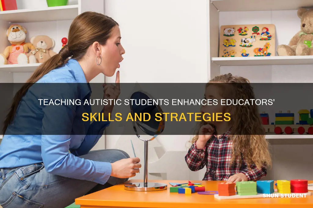 how does teaching autistc students strenghten teaching
