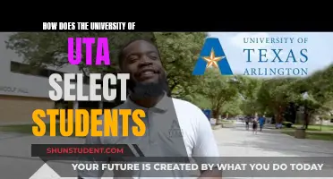 UTA's Student Selection Criteria: Understanding the Admission Process