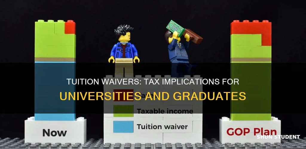 how does university graduate student tuition waiver affect university taxes