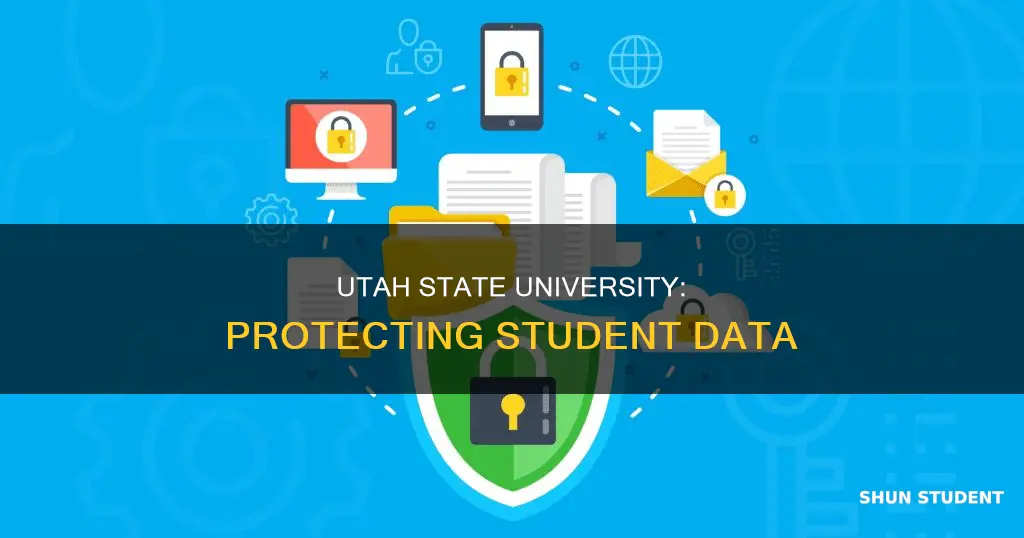 how does utah state university keep student information secure