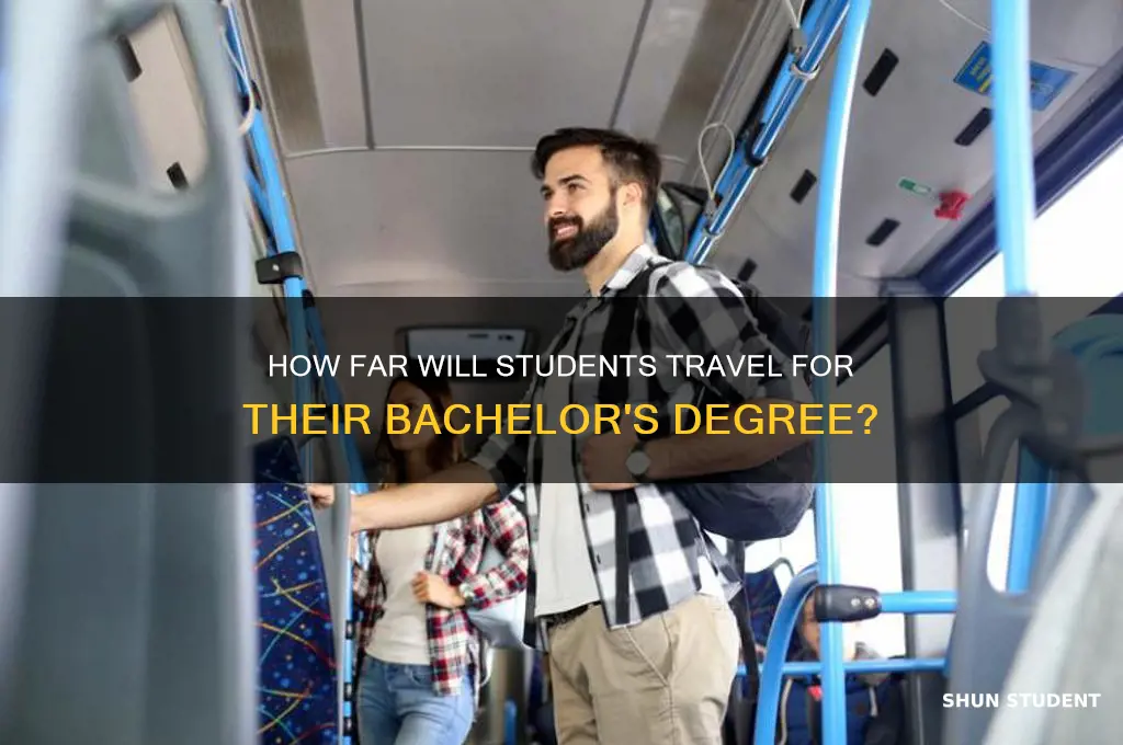 how far will students commute for bachelors