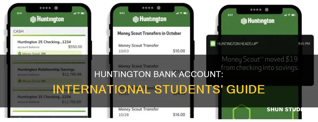 how for an international student to open huntington bank account