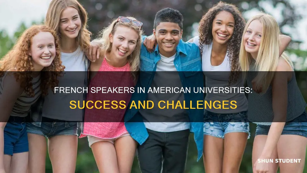 how french speaking students do in american universities