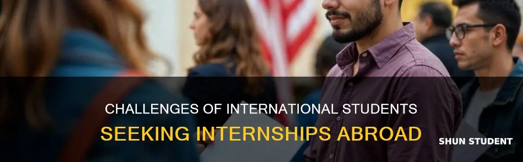 how hard is getting an internfhip as an international students