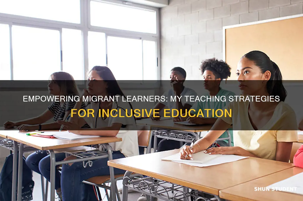 how i teach migrant students