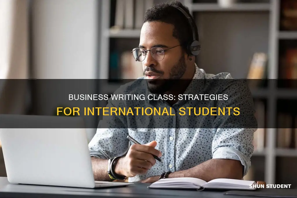how international student pass business writing class