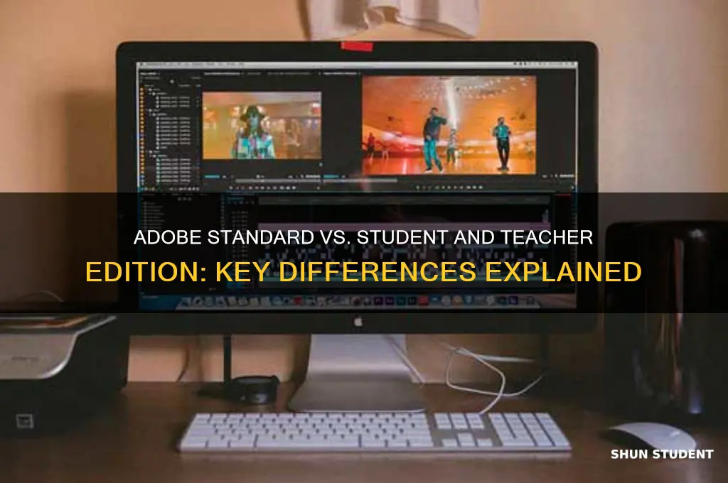 how is adobe standard student and teacher edition difference