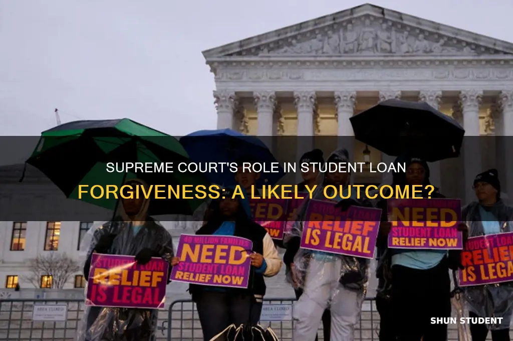 how likely is the supreme court to forgive student loans