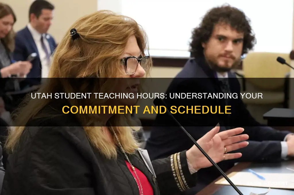 how long are the hours for student teaching in utah