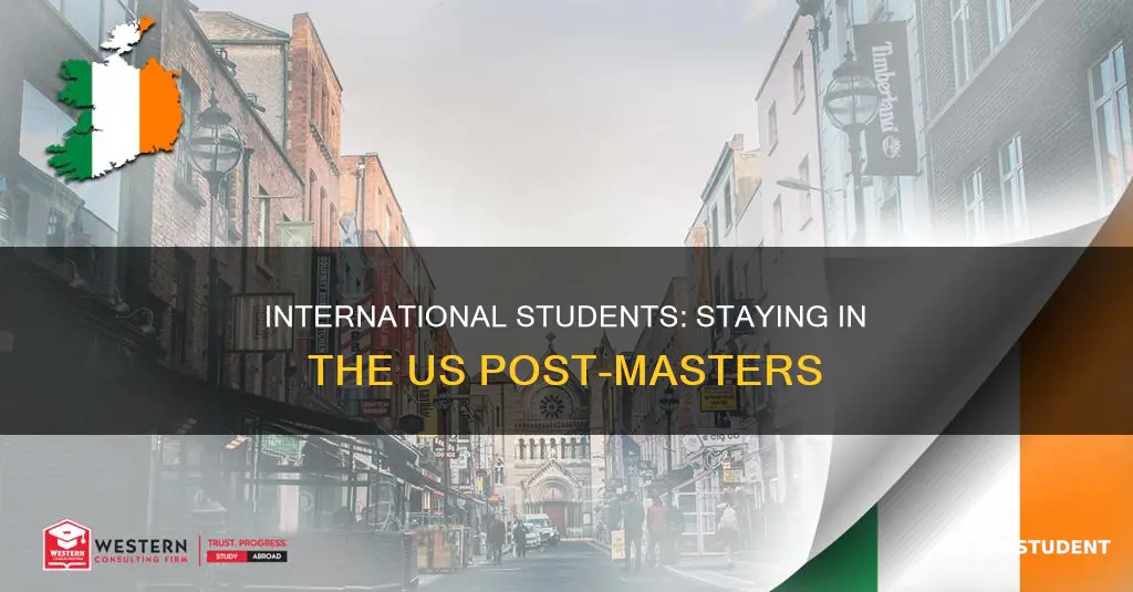 how long can international student stay in us after masters
