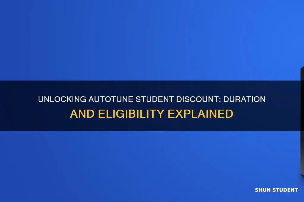how long for autotune student discount