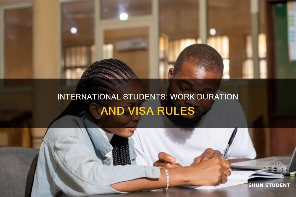 how long international student can work