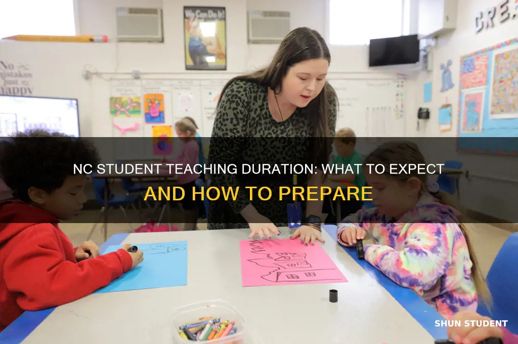 how long is student teaching in nc