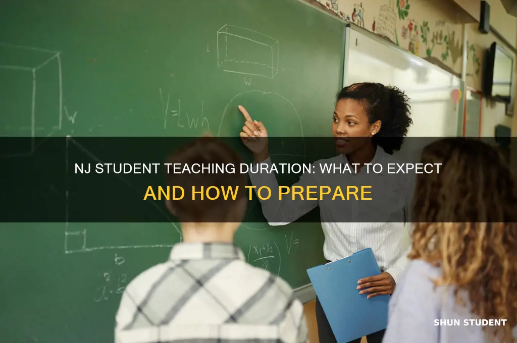 how long is student teaching in nj