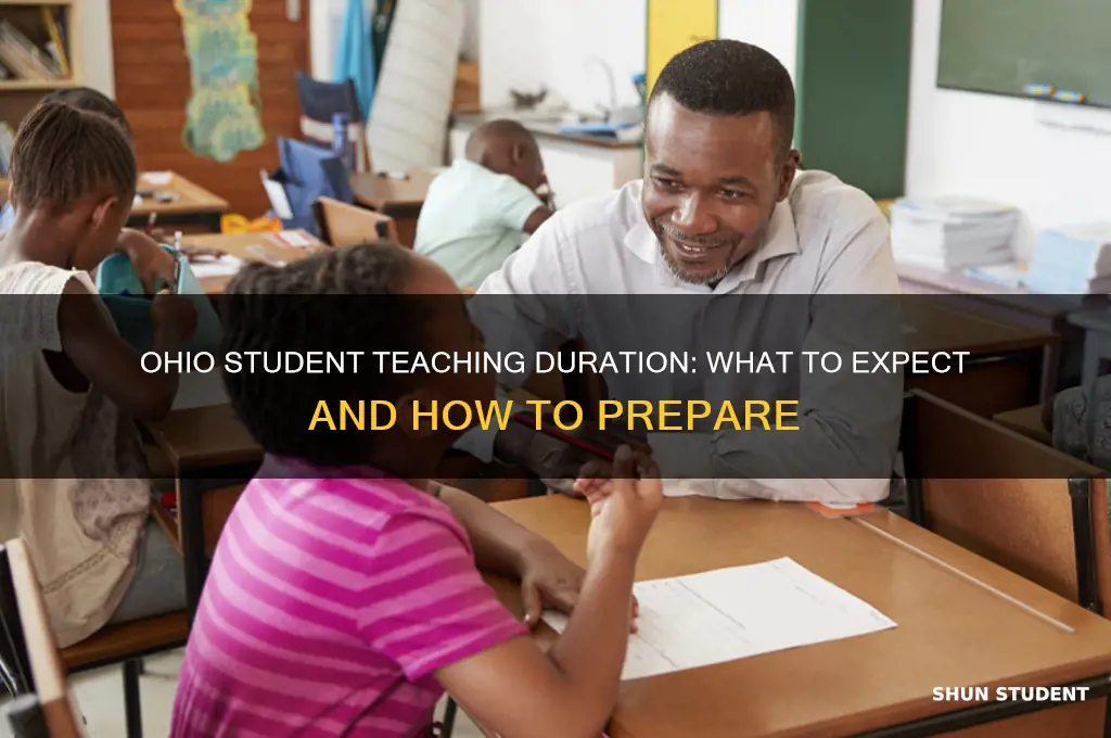 how long is student teaching in ohio