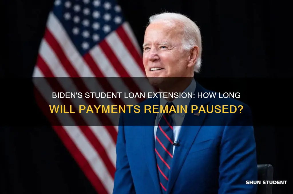 how long will biden extend student loan