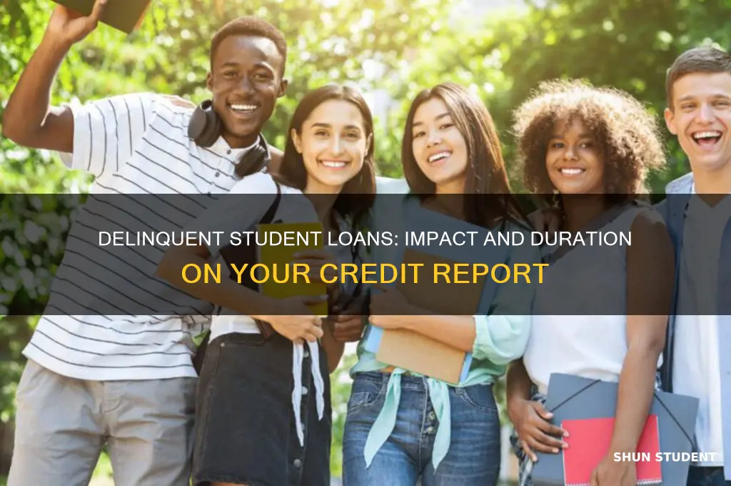 how long will delinquent student loan stay on credit