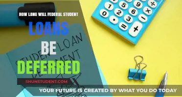 How Long Will Federal Student Loan Deferment Last?