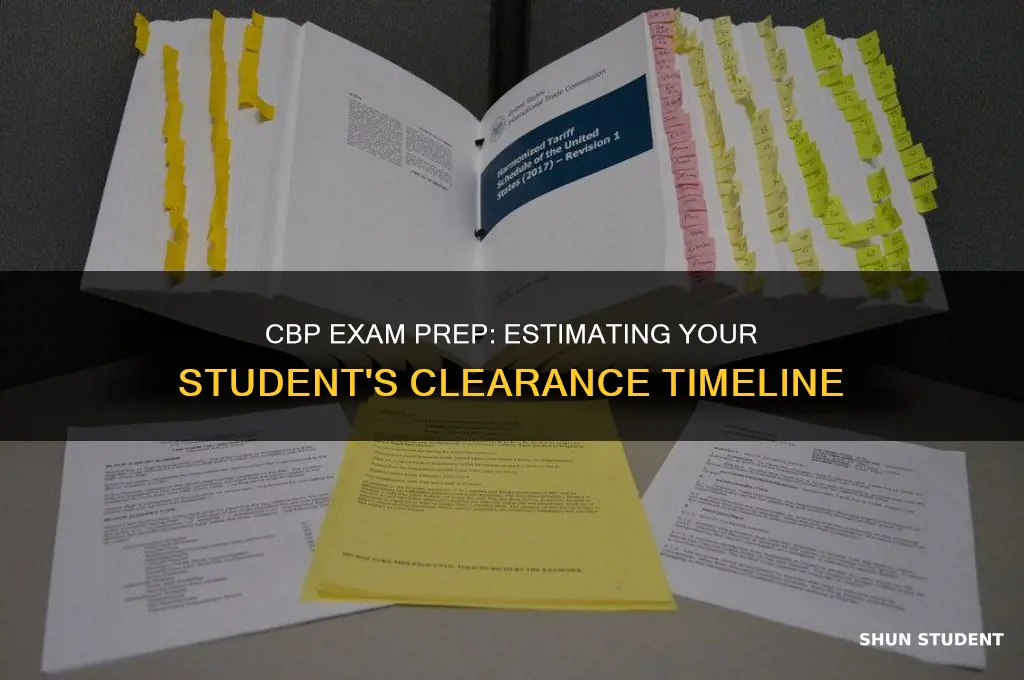how long will it take my student to clear cbp