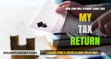 How Long Can Student Loans Delay Your Tax Return?