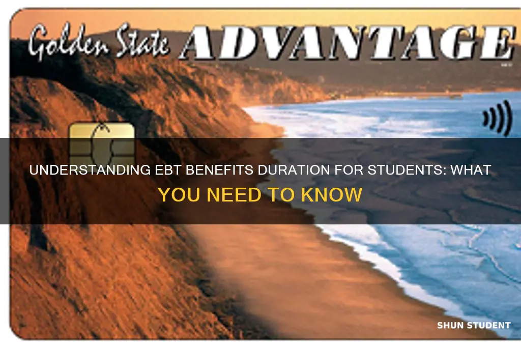 how long will students receive ebt benefits