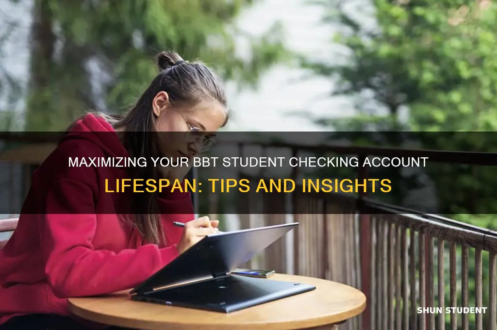 how long will your bbt student checking last