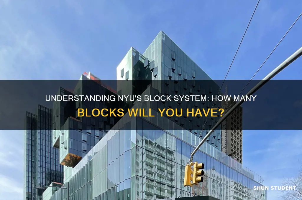 how many blocks will a nyu student have