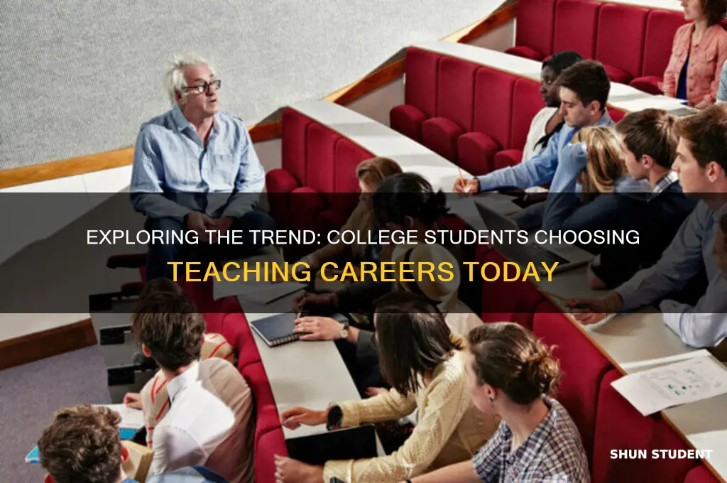 how many college student are going into teaching