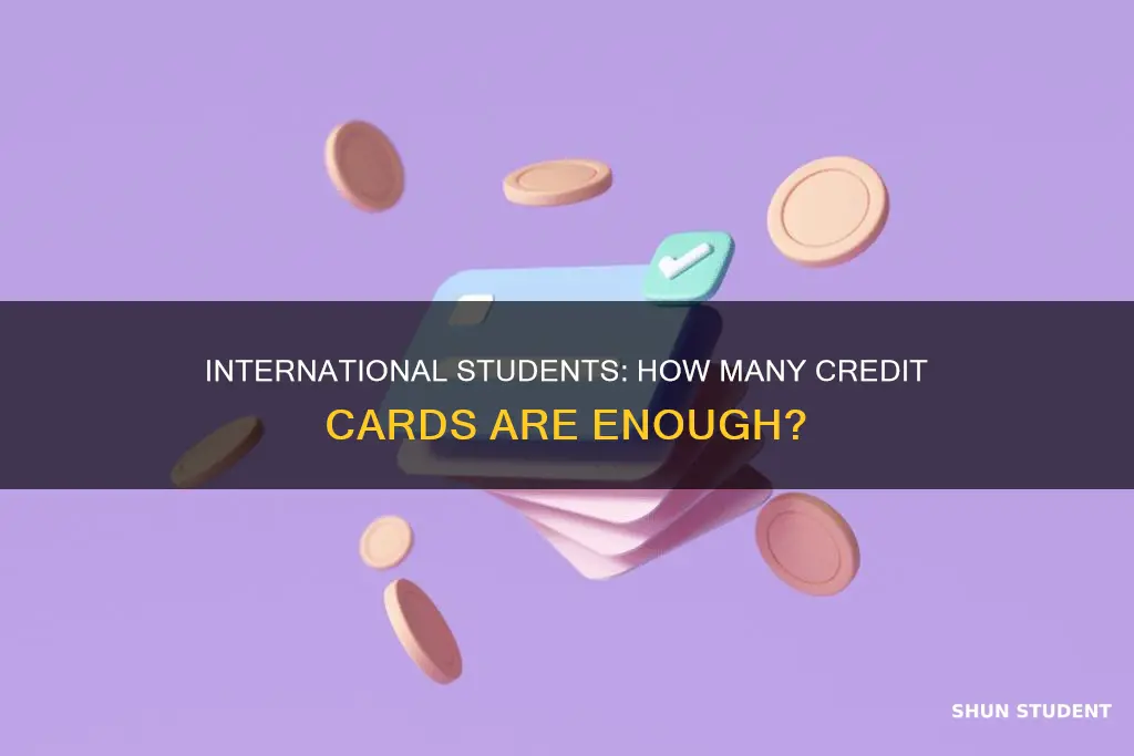 how many credit cards for international students