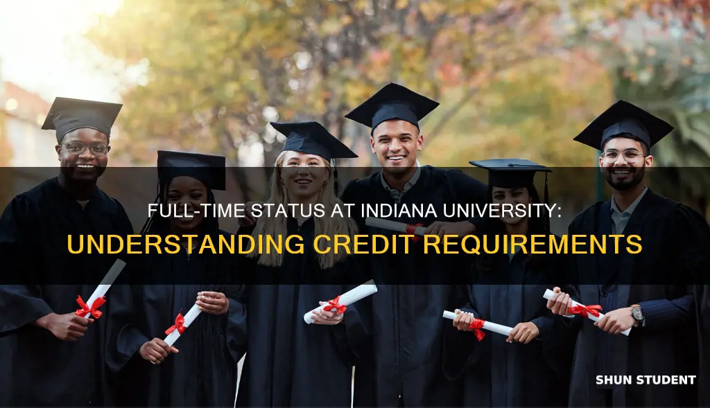 how many credits to be full time student indiana university