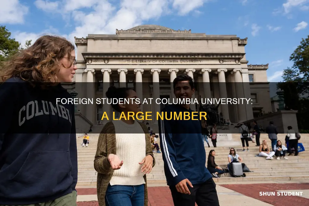 how many foreign students attend columbia university