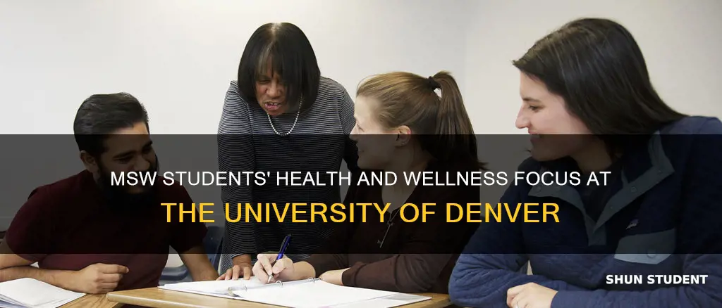 how many health and wellness msw students university of denver