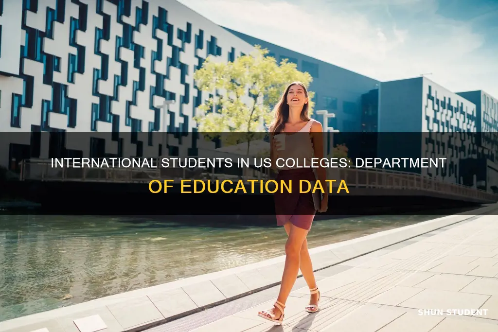 how many international students in us colleges department of education