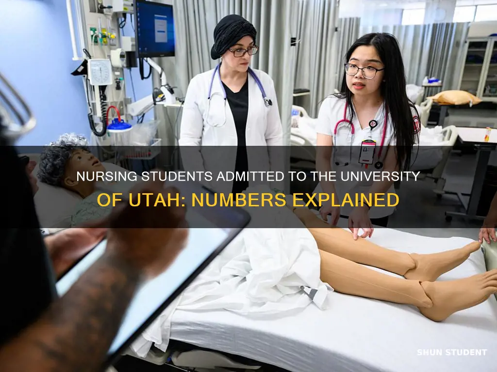 how many nursing students are admitted at university of utah