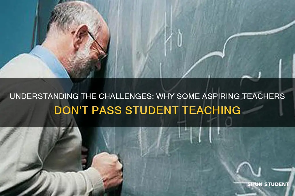 how many people fail student teaching