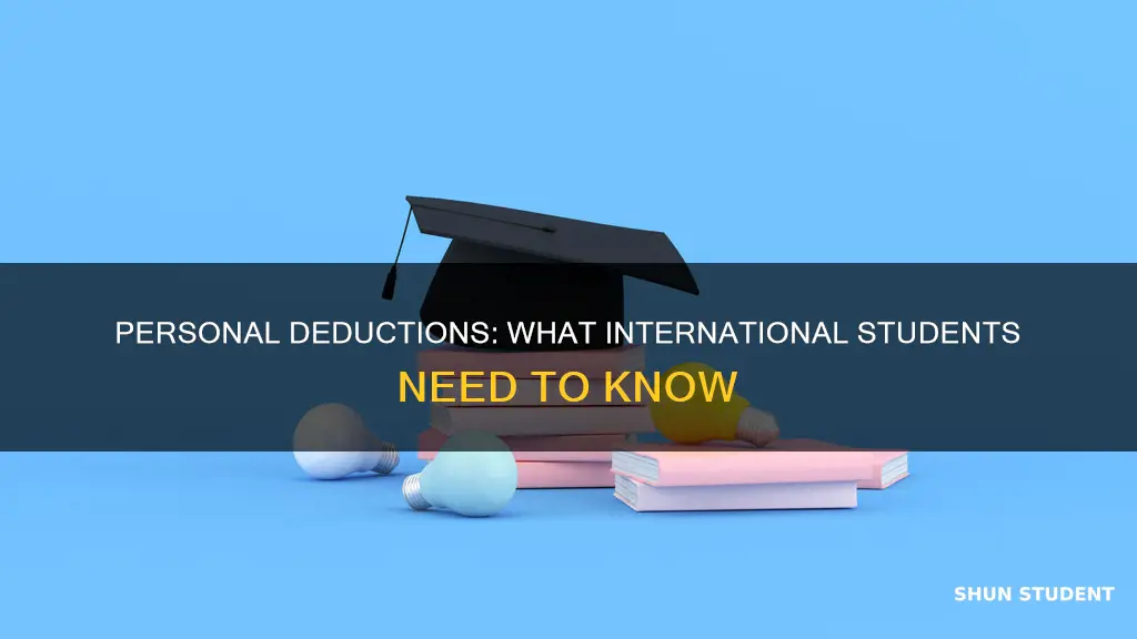 how many personal deductions can international student claim