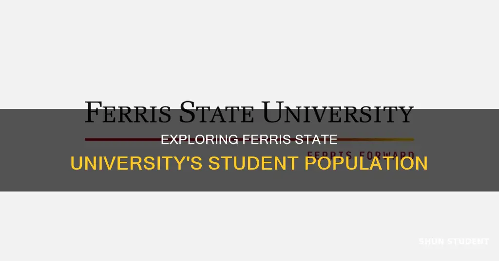 how many students are at ferris state university