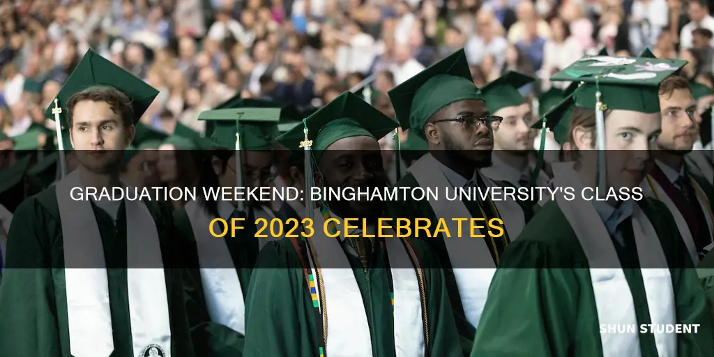 how many students are graduating this weekend from binghamton university