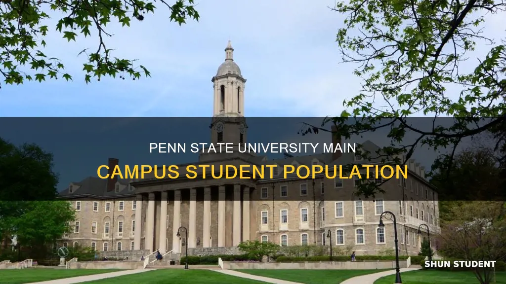 how many students at penn state university main campus
