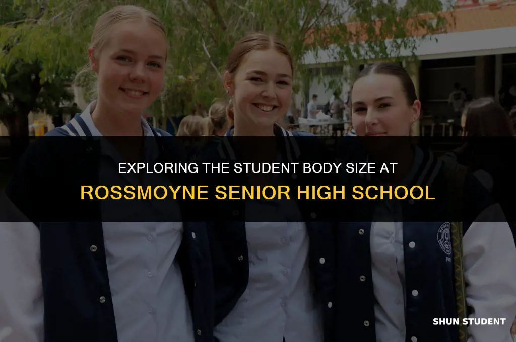 how many students at rossmoyne senior high school
