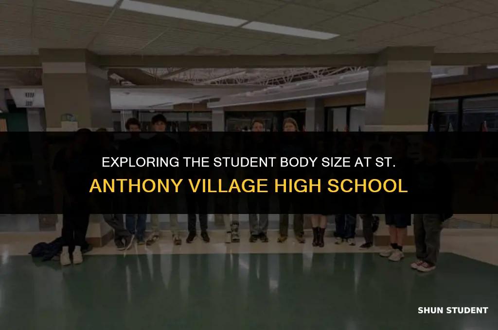 how many students at st anthony village high school
