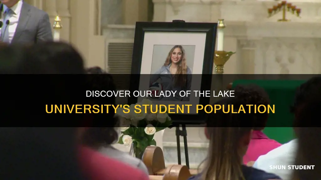 how many students attend our lady of the lake university