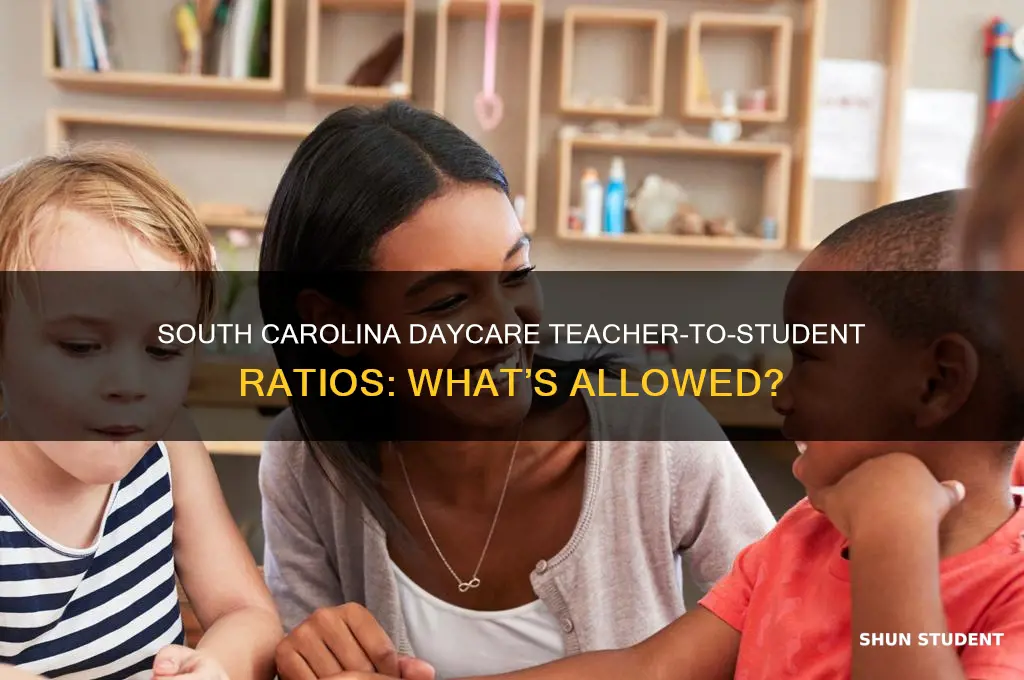 how many students can one teacher have south carolina daycare